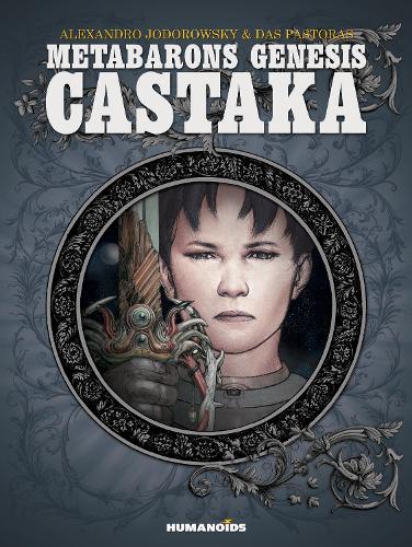 Metabarons Genesis: Castaka (Hardback)