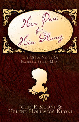 Her Pen for His Glory (Hardback)
