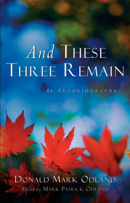 And These Three Remain (Paperback)