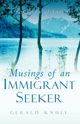 Musings of an Immigrant Seeker (Paperback)