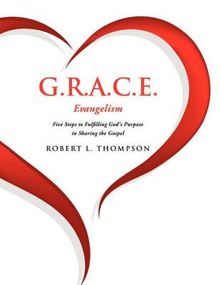 G.R.A.C.E. Evangelism (Paperback)