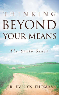 Thinking Beyond Your Means (Paperback)