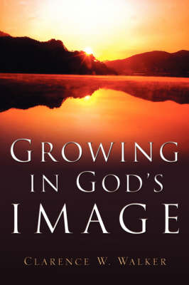 Growing in God's Image (Paperback)