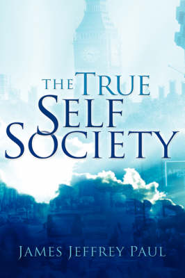 The True Self Society (Hardback)