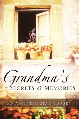 Grandma's Secrets & Memories (Paperback)