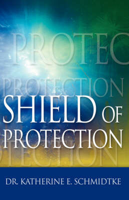Shield of Protection (Hardback)