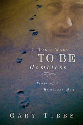 I Don't Want to Be Homeless (Paperback)