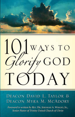 101 Ways to Glorify God Today (Paperback)