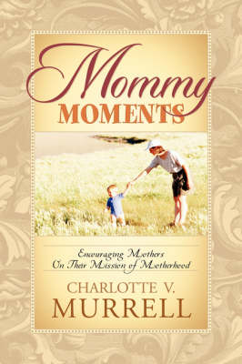 Mommy Moments (Paperback)
