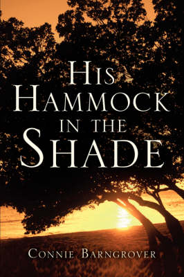 His Hammock in the Shade (Paperback)