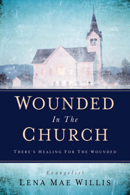 Wounded in the Church (Paperback)