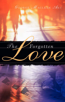 The Forgotten Love (Hardback)