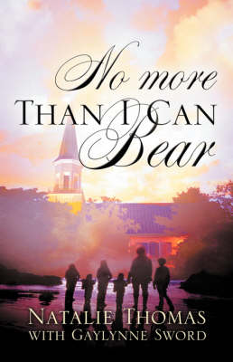 No More Than I Can Bear (Paperback)