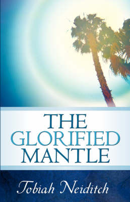 The Glorified Mantle (Paperback)