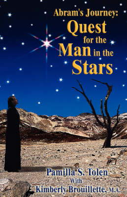 Abram's Journey: Quest for the Man in the Stars (Paperback)