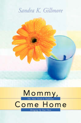 Mommy, Come Home (Paperback)