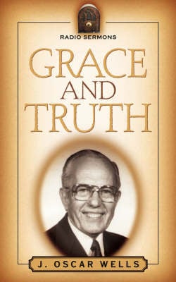 Grace and Truth (Paperback)