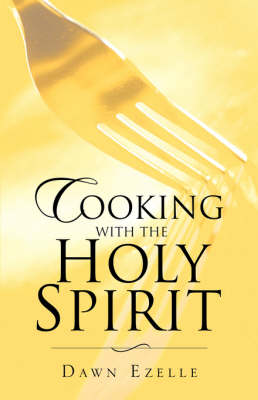 Cooking with the Holy Spirit (Paperback)