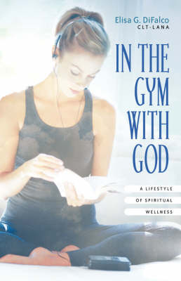 In the Gym with God (Paperback)