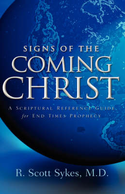 Signs of the Coming Christ (Hardback)