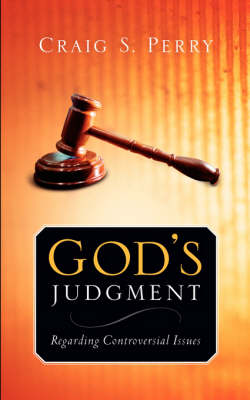 God's Judgement: Regarding Controversial Issues (Paperback)