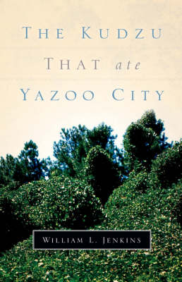 The Kudzu That Ate Yazoo City (Paperback)