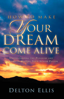 How to Make Your Dream Come Alive (Paperback)