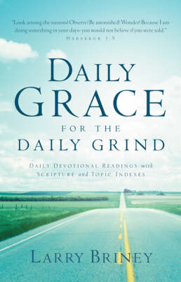 Daily Grace for the Daily Grind (Paperback)