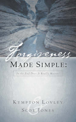 Forgiveness Made Simple (Paperback)