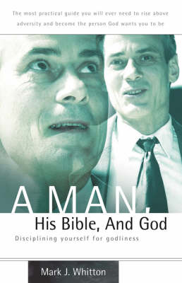 A Man, His Bible, and God (Paperback)