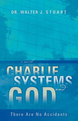 Charlie, Systems and God (Paperback)