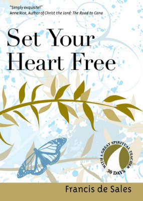 Set Your Heart Free: Francis De Sales (Paperback)