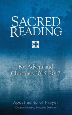 Sacred Reading for Advent and Christmas 2016-2017 - Sacred Reading (Paperback)