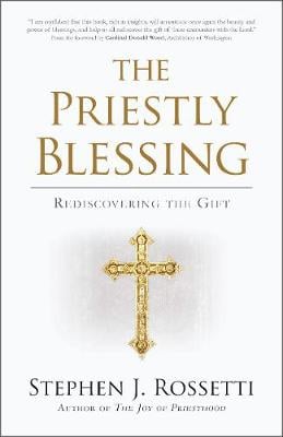 The Priestly Blessing: Rediscovering the Gift (Paperback)