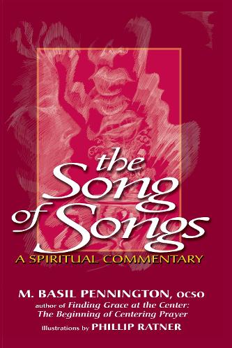 The Song of Songs: A Spiritual Commentary (Hardback)