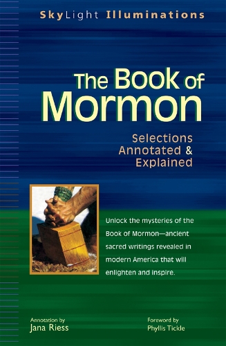 The Book of Mormon: Selections Annotated and Explained - Skylight Illuminations (Paperback)