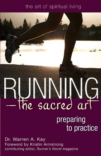Running: The Sacred Path - Preparing to Practice (Paperback)