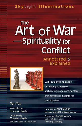Art of War - Spirituality for Conflict: Annotated and Explained - Skylight Illuminations (Paperback)