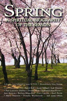 Spring: A Spiritual Biography of the Season (Paperback)