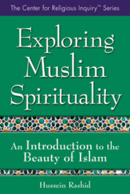 Exploring Muslim Spirituality: An Introduction to the Beauty of Islam (Paperback)
