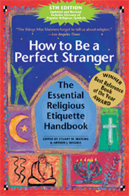 How to be a Perfect Stranger: The Essential Religious Etiquette Handbook (Paperback)