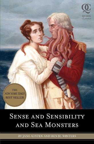 Sense and Sensibility and Sea Monsters - Quirk Classics (Paperback)