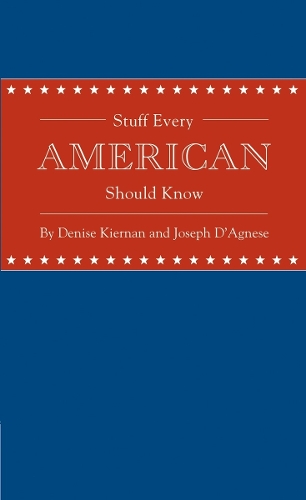 Stuff Every American Should Know (Hardback)