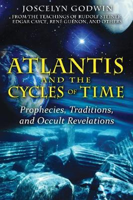 Cover Atlantis and the Cycles of Time: Prophecies, Traditions, and Occult Revelations