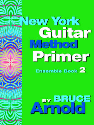 New York Guitar Method Primer: Ensemble Bk. 2 (Paperback)