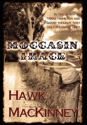 Moccasin Trace (Hardback)