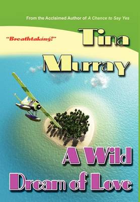 A Wild Dream of Love (Hardback)