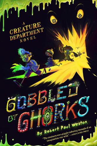 Gobbled By Ghorks: A Creature Department Novel (Hardback)