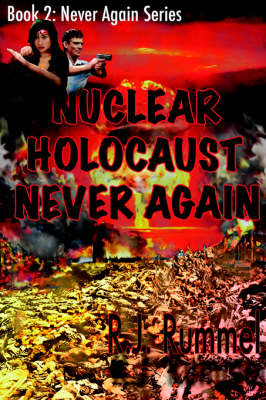 Nuclear Holocaust Never Again (Never Again Series, Book 2) (Paperback)