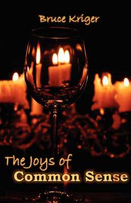 The Joys of Common Sense (Hardback)